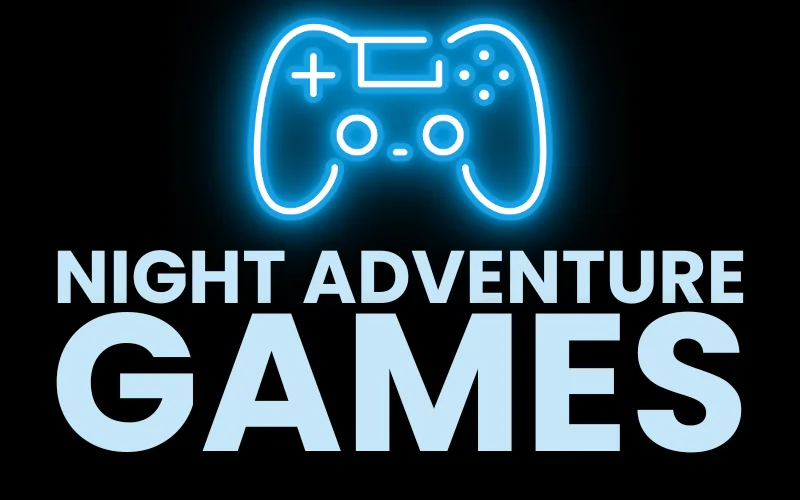 night adventure games